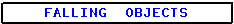 Label for Falling Objects