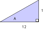 triangle with A at left angle, one being the value of the right side, and twelve being the value of the bottom side