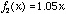 Function for lower curve, f2(x) = 1.05X