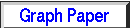 Button to Display Graph Paper Form