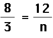 8 over 3 equals 12 over n