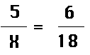 five over x equals six over eighteen