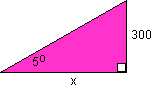 triangle with five degrees being the value of the left angle, 300 being the value of the right side, and X being the value of the bottom side