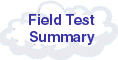 Field Test summary