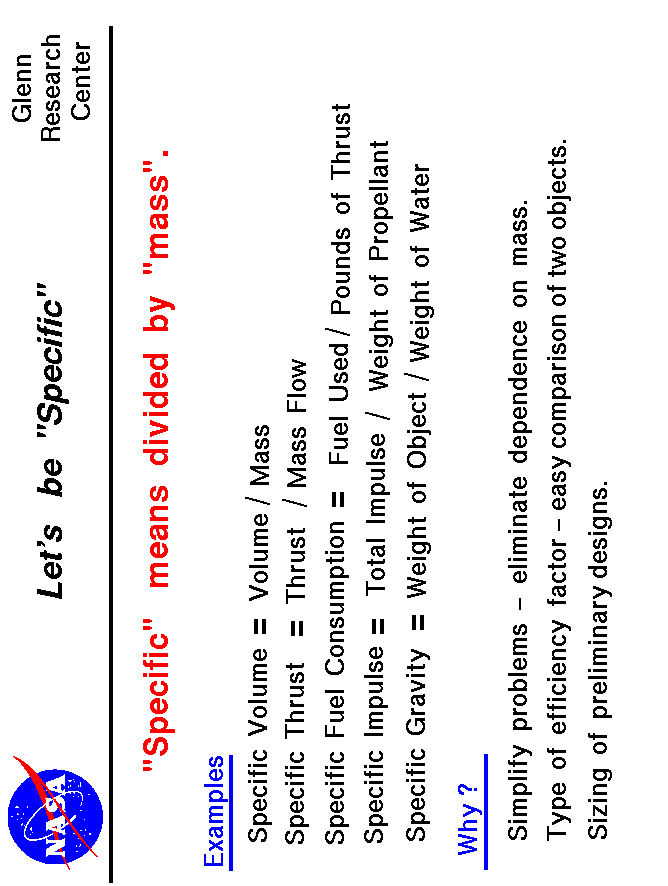 A graphic showing examples of the use of 'specific'
 quantities in aerospace.
 Use the Print command of your browser to produce a hard copy